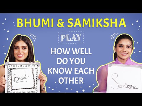 How well does Bhumi Pednekar and Samiksha Pednekar know each other? Sibling Compatibility Test