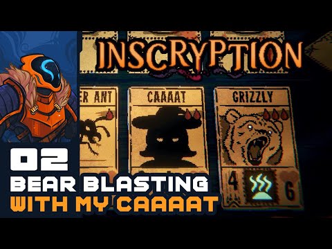 Bear Blasting With My Caaaaaaat! - Let's Play Inscryption - Part 2