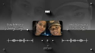 Download lagu ANS Feat Kaatia  'Eljay & Maaria Wedding Song' mp3