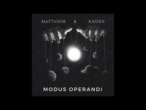 Mattador & Kaizen - Modus Operandi