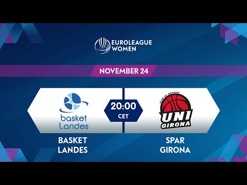 Basket Landes v Spar Girona | Full Game - EuroLeague Women 2021-22