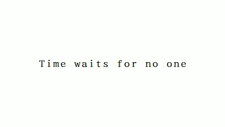 Time waits for no one/こむぎぱんfeat.可不