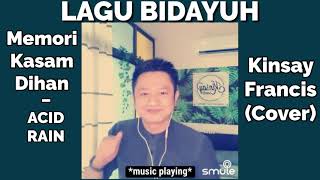 Download lagu (LAGU BIDAYUH) Memori Kasam Dihan – Acid Rain [Kinsay Francis Cover] mp3