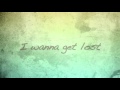 I Want To Get Lost-Sanctus Real