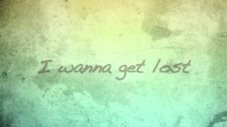 I Want To Get Lost-Sanctus Real