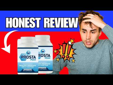 Prosta Peak Review - ProstaPeak Ingredients -  Side Effects -  Is ProstaPeak scam or legit