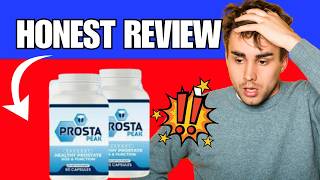 Prosta Peak Review - ProstaPeak Ingredients -  Side Effects -  Is ProstaPeak scam or legit