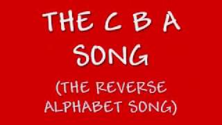 Funny Backwards Alphabet Song: The CBA Song