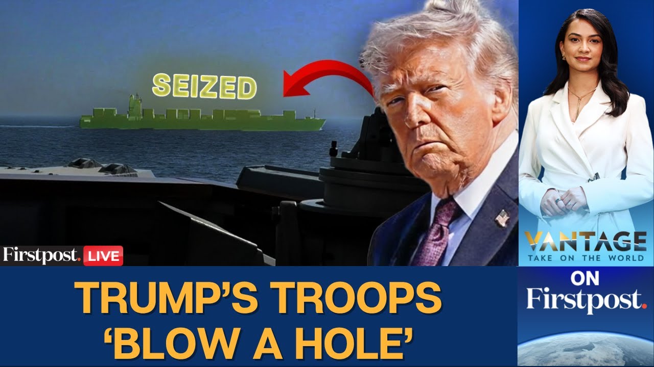 BREAKING LIVE: Trump Says US Seized Iranian Tanker, Tehran Vows Retaliation | Vantage on Firstpost