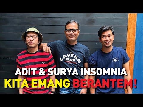 ADIT AND SURYA FROM INSOMNIA, AFTER SO LONG, FINALLY GET BACK TOGETHER!