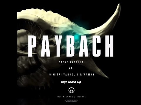 Dimitri Vangelis & Steve Angelo vs Calivn Harris &  - Payback vs Blame vs Outside  (Bigo Mash-Up)