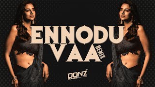 Download lagu Dj DONZ - ENNODU VAA MIX - TRENDING HITZ mp3 Download lagu Dj DONZ - ENNODU VAA MIX - TRENDING HITZ mp3
