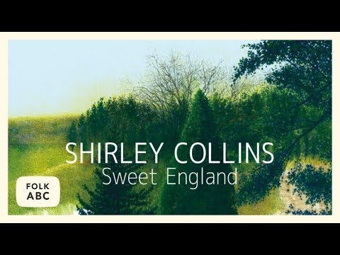 Shirley Collins, Dolly Collins - Sweet England