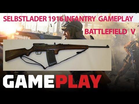 BFV /weapon showcase/ Selbstlader 1916 with 3x scope/ best weapon? infantry class  gameplay
