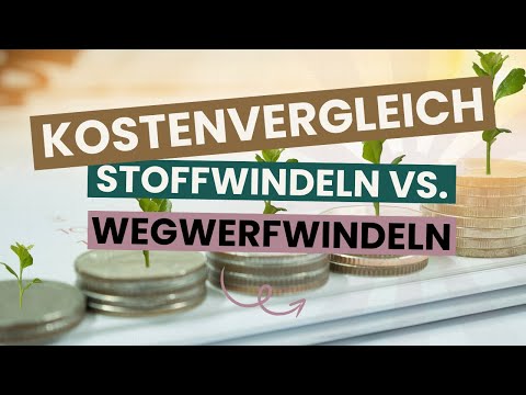 Wegwerfwindeln vs. Stoffwindeln - der realistische Kostenvergleich!