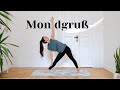 Yoga Mondgruß 30 Minuten 4x Chandra Namaskar Mittelstufe Geübte Anfänger
