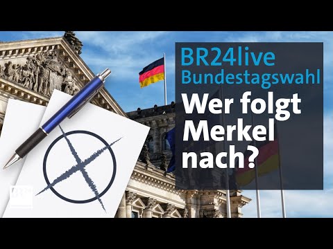 BR24live: Bundestagswahl - wer folgt Merkel nach? | BR24