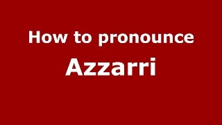How to pronounce Azzarri