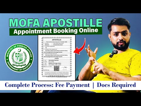 MOFA Apostille Appointment Booking Online | Complete Apostille Attestation Process in Pakistan