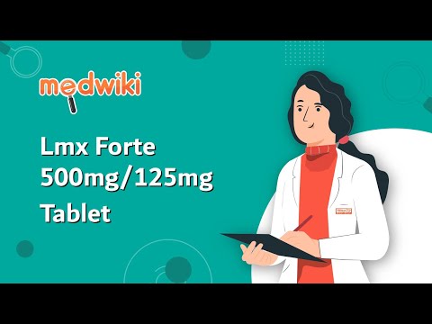 Lmx Forte 500mg/125mg Tablet - Uses, Benefits and Side Effects