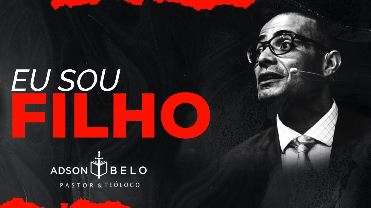 Pr. Adson  | Eu Sou Filho