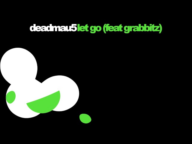 deadmau5 feat. Grabbitz - Let Go (Remix Stems)