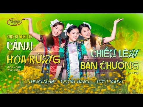 Liên khúc Cánh hoa rừng & Chiều lên bản thượng - Thiêng Ngân