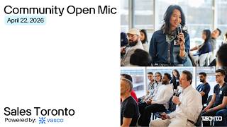 Community Open Mic: Toronto's GTM Community Pitches | Sales Toronto