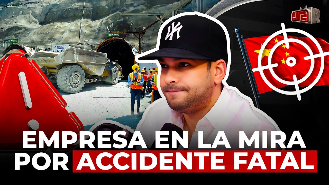 ¡ALERTA ROJA! EMPRESA CHINA EN LA MIRA POR ACCIDENTE FATAL EN MINA DE CORMIDOM