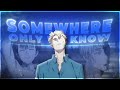 Nanami - Somewhere Only We Know [Edit/AMV]!