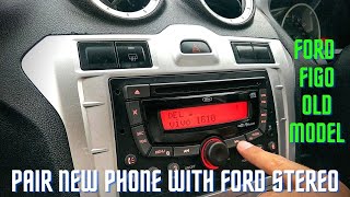 How to pair new phone with Ford Figo Stereo | Ford Music System
