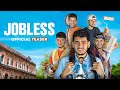 JOBLESS OFFICIAL TEASER MrShadow