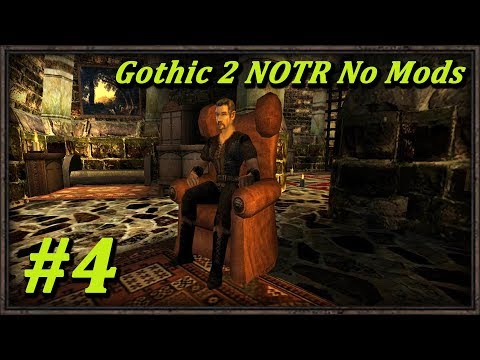 Let's play Gothic II NOTR No Mods! - Part 4