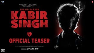 Kabir Singh Teaser : Arjun Reddy Hindi Version – Shahid Kapoor