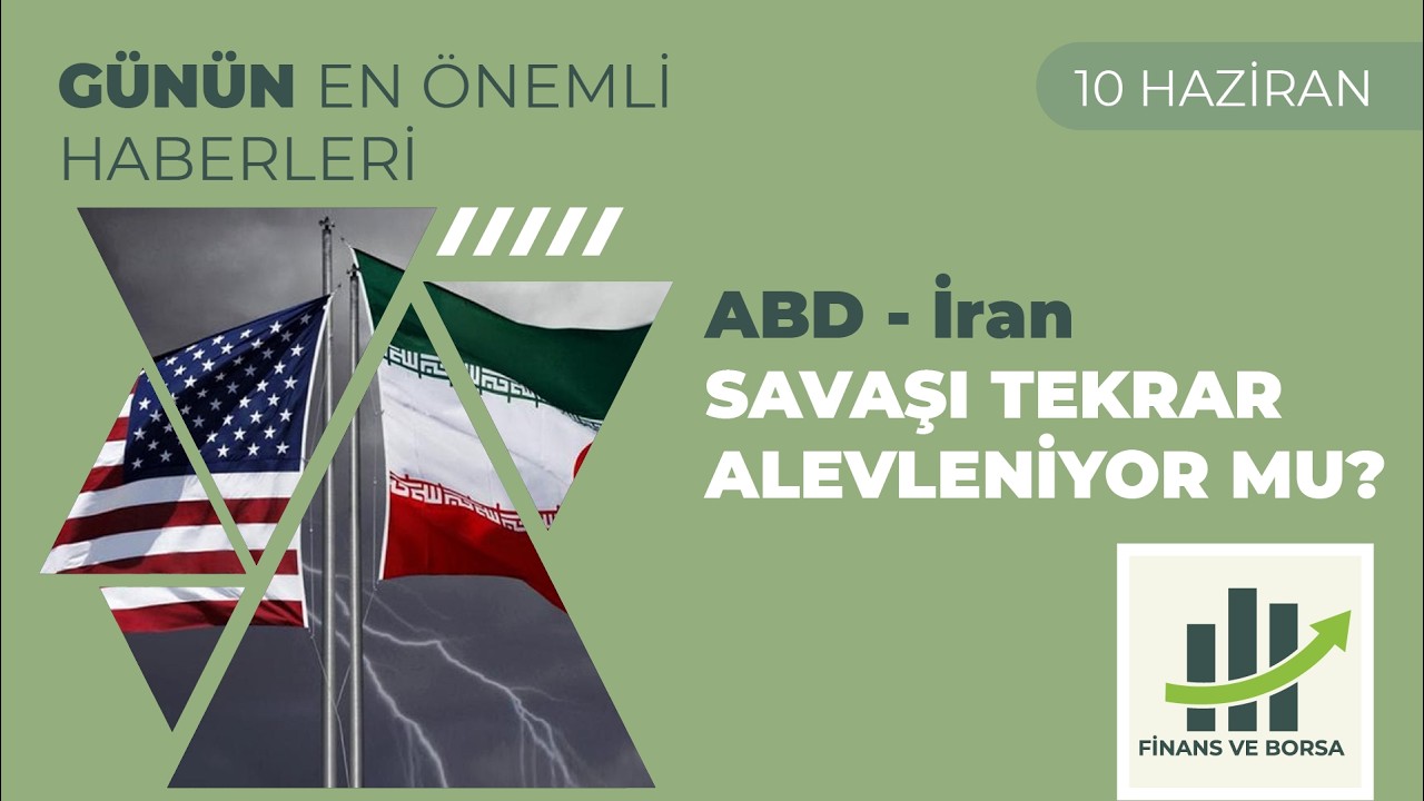 Borsa Yorumu: ABD İran’a Tekrar Saldırı Başlattı, Dikkat !