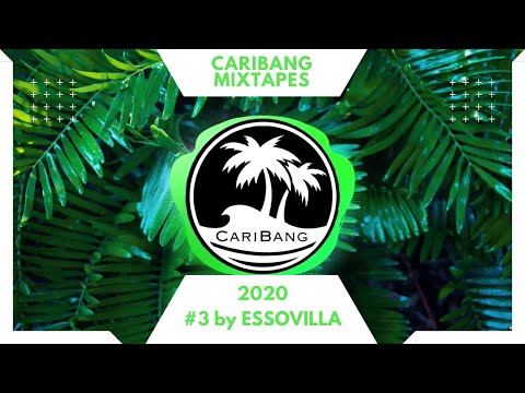CariBang Mix 2020 | #3 | Reggaeton, Dembow, Moombathon, Dancehall & Afro House by ESSOVILLA