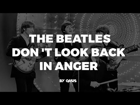 The Beatles - Don 't Look Back In Anger by Oasis (AI Cover + Lyric)