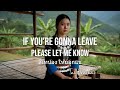 สิเทน้อง ให้บอกแน If You Re Gonna Leave Please Let Me Know English C