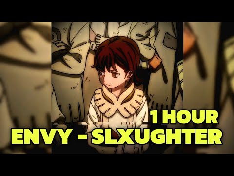 1 HOUR || ENVY - SLXUGHTER || (SUPER SLOWED + REVERB) || GACHIAKUTA EDIT