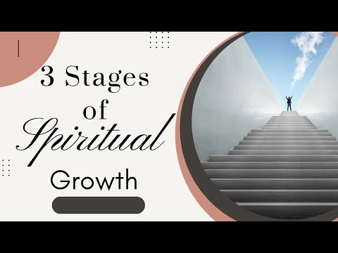 The Stages of Spiritual Growth | What Stage Are You In? | Christian Lifestyle