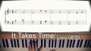 Loco(로꼬) 'It Takes Time (시간이 들겠지) (Feat. Colde)' Piano Easy Sheet Music 쉬운 피아노 악보