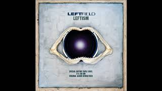 Leftfield - Original (Leftism, 1995)