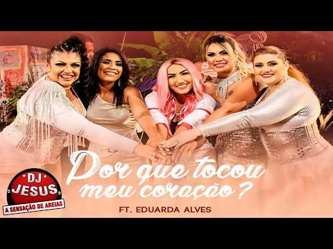 AMIGAS DO BREGA FEAT. EDUARDA ALVES - POR QUE TOCOU MEU CORAÇÃO DVD 2020 - LANÇAMENTO - DJ JESUS