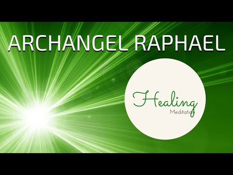 ARCHANGEL RAPHAEL Guided Meditation | ANGEL HEALING Meditation Guided | Angels Meditation