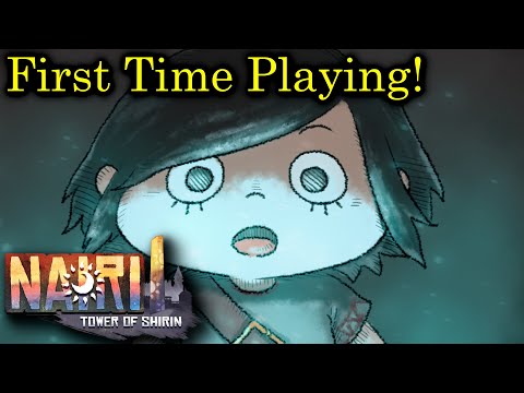 First time playing! | NAIRI: Tower of Shirin