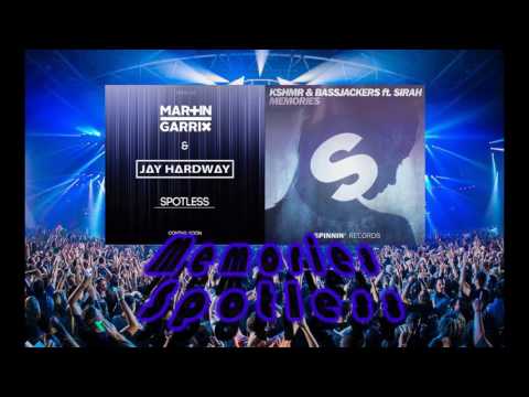KSHMR and BASSJACKERS - Memories vs Martin Garrix & Jay Hardway - Spotless ft. SIRAH (MaShUp)