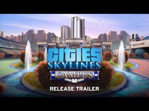 Cities: Skylines Campus Release Trailer | Available NOW thumbnail