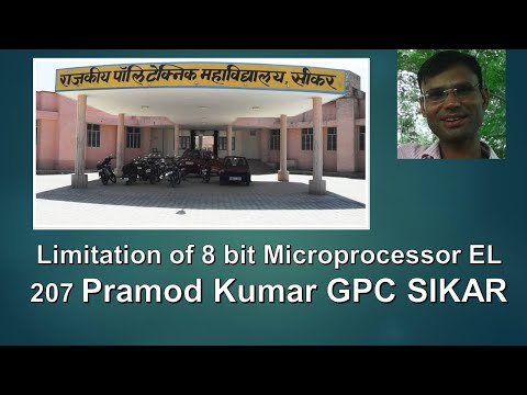 Limitation of 8 bit microprocessor (EL207) By Pramod Kumar (GPC SIKAR)