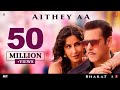 'Aithey Aa' Song - Bharat | Salman Khan, Katrina Kaif | Vishal & Shekhar ft. Akasa, Neeti, Kamaal