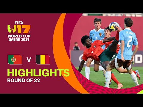 Portugal vs Belgium Highlights | FIFA U-17 World Cup Qatar 2025